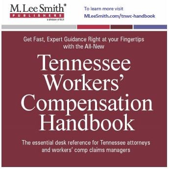 Tennessee Workers' Compensation Handbook